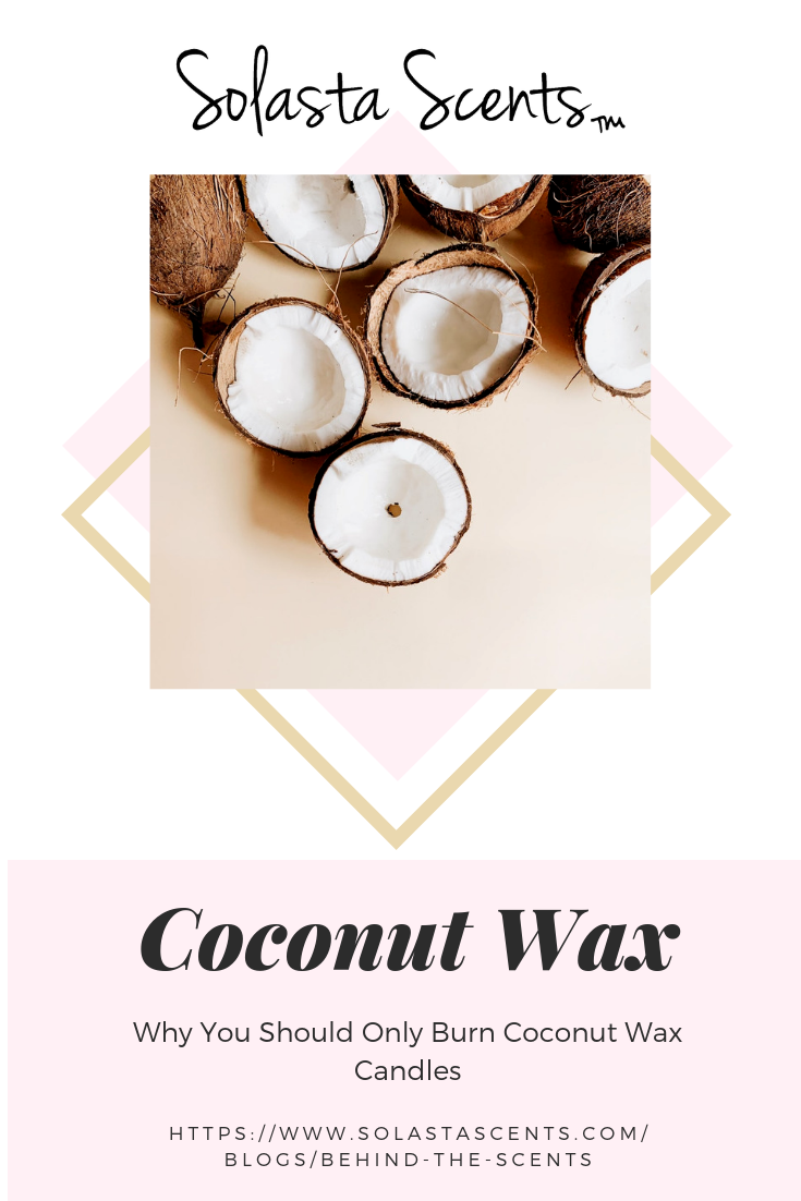 Why You Should Only Burn Coconut Wax Candles